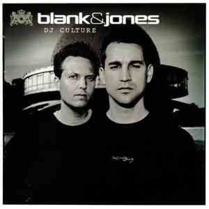 Blank & Jones - DJ Culture