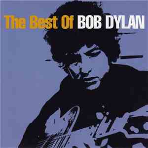 Bob Dylan - The Best Of Bob Dylan