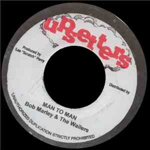 Bob Marley & The Wailers / The Upsetters - Man To Man / Nicoteen