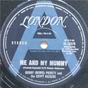 Bobby (Boris) Pickett And The Crypt Kickers - Me And My Mummy