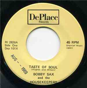 Bobby Sax And The Housekeepers - Taste Of Soul / Sock It