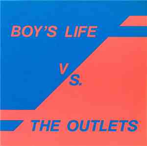 Boy's Life Vs. The Outlets - Boy's Life Vs. The Outlets