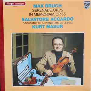 Bruch, Salvatore Accardo, Gewandhaus Orchestra, Leipzig, Kurt Masur - Serenade, Op. 75, 