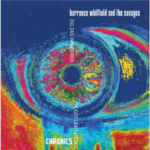 Chronics / Barrence Whitfield And The Savages - Zig Zag Wanderer / I've Got Levitation