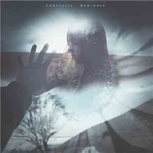 Chrysalis  - Reminder