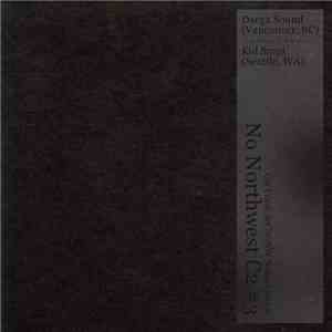 Daega Sound & Kid Smpl - No Northwest Cycle 2 EP #3