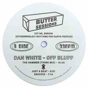 Dan White  -  Off Bluff Ep