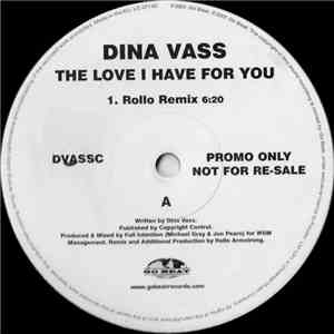 Dina Vass - The Love I Have For You (Rollo Remixes)