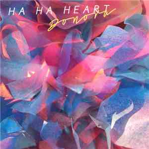 Donora  - Ha Ha Heart