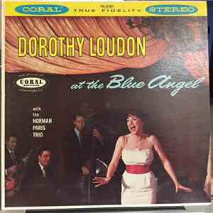 Dorothy Loudon With The Norman Paris Trio - Dorothy Loudon At The Blue Angel