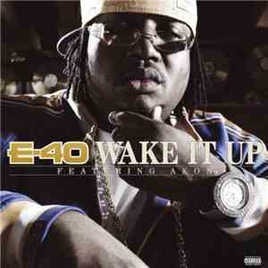 E-40 Featuring Akon - Wake It Up