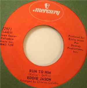 Eddie Jason - Baby I Could Be So Good At Lovin' You / Run To Him