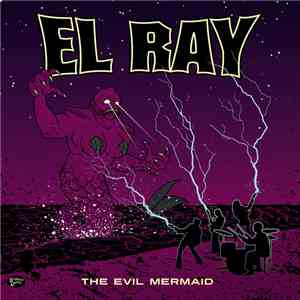 El Ray  - The Evil Mermaid