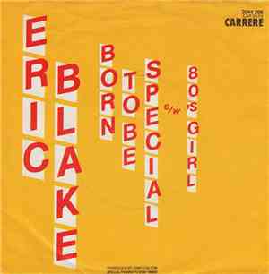 Eric Blake - Born To Be Special / 80's Girl
