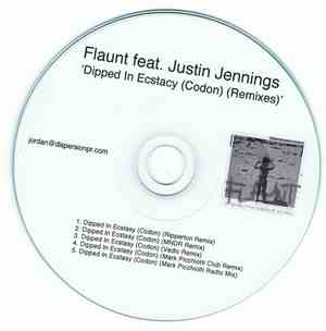 Flaunt  Feat. Justin Jennings - Dipped In Ecstasy (Codon) (The Remixes)