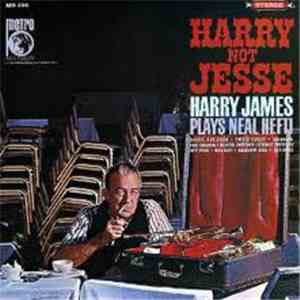 Harry James  - Harry Not Jesse: Harry James Plays Neal Hefti
