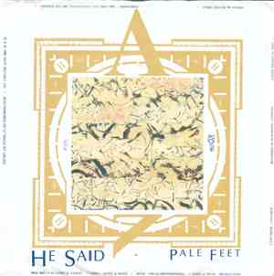 He Said - Pale Feet / Pulling 3gs