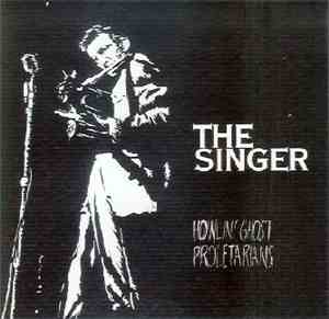 Howlin' Ghost Proletarians - The Singer