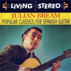 Julian Bream - Popular Classics For Spanish Guitar