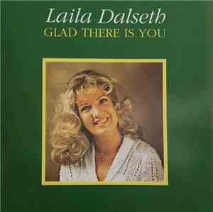 Laila Dalseth - Glad There Is You