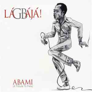 Lágbájá - ABAMI (A Tribute To Fela)
