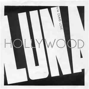 Luna  - Hollywood / Dumb Love