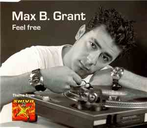 Max B. Grant - Feel Free