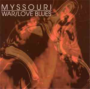 Myssouri - War / Love Blues
