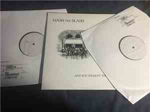 Nash The Slash - And You Thought You Were Normal