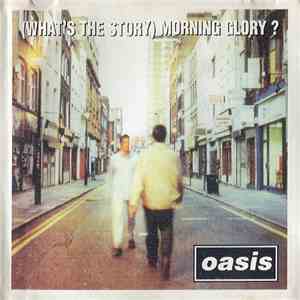 Oasis  - (What's The Story) Morning Glory?