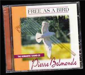Pierre Belmonde - Free As A Bird