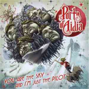 Ports Of Aidia - You Are The Sky And I'm Just The Pilot
