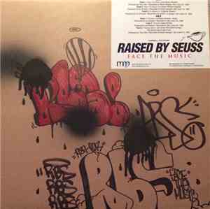 Raised By Seuss - Face The Music