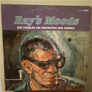 Ray Charles His Orchestra And Chorus - Ray's Moods