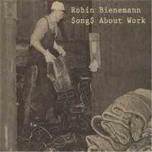 Robin Bienemann - Songs About Work