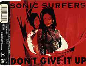 Sonic Surfers - Don't Give It Up