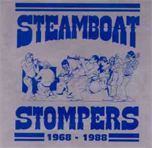 Steamboat Stompers - Steamboat Stompers 1968-1988