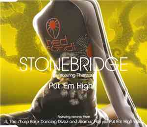 StoneBridge Featuring Therese - Put 'Em High