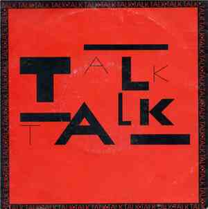 Talk Talk - Talk Talk