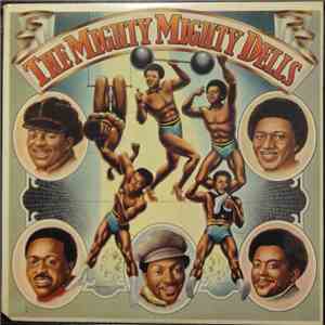 The Dells - The Mighty Mighty Dells