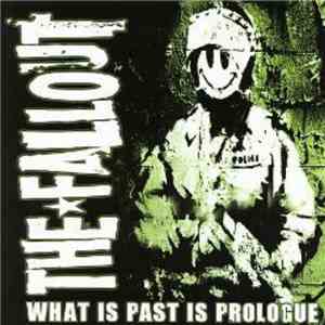 The Fallout - What Is Past Is Prologue
