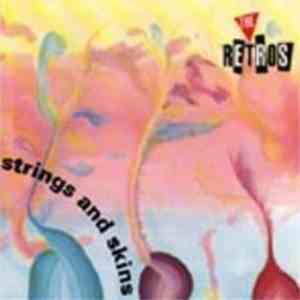 The Retros  - Strings and Skins