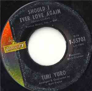 Timi Yuro - Should I Ever Love Again / A Legend In My Time