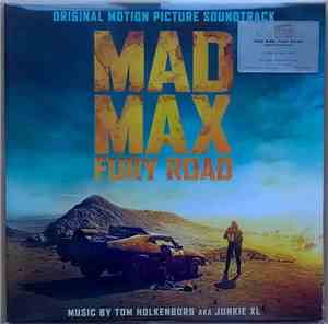 Tom Holkenborg AKA Junkie XL - Mad Max: Fury Road (Original Motion Picture Soundtrack)