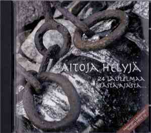 Various - Aitoja Helyjä - 24 Laulelmaa Tästä Ajasta