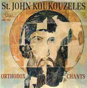 Various - St. John Koukouzeles - Orthodox Chants