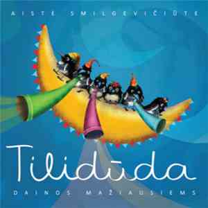 Aistė Smilgevičiūtė - Tilidūda