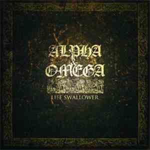Alpha & Omega  - Life Swallower