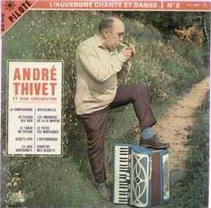 André Thivet - L'auvergne Chante Et Danse N°2
