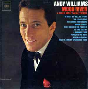 Andy Williams - Moon River And Other Great Movie Themes